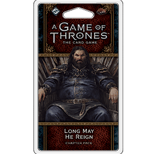 A Game of Thrones: The Card Game - Long May He Reign