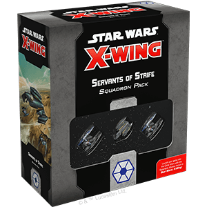 Star Wars: X-Wing Second Edition - Servants of Strife Squadron Pack